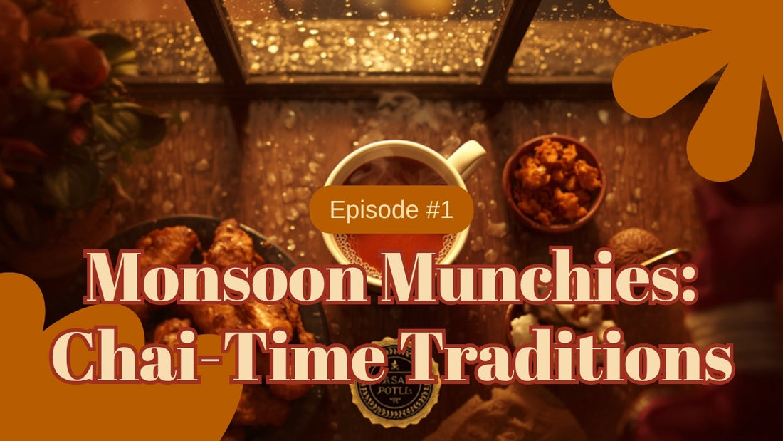 Steaming cup of masala chai with monsoon rain and crispy snacks, Masala Potli monsoon blog cover