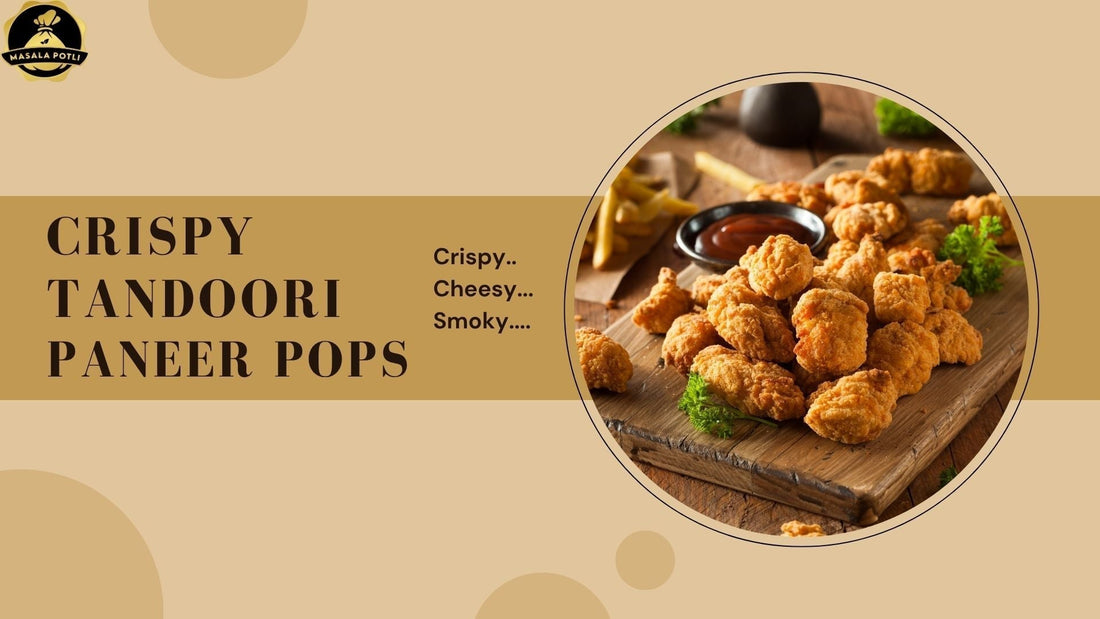 Crispy Tandoori Pops