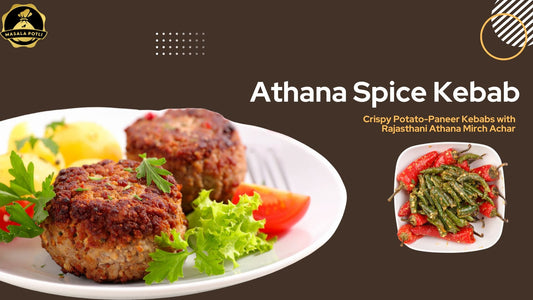 Athana Spice Kebab: Crispy Potato-Paneer Kebabs with Rajasthani Athana Mirch Achar