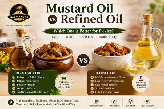 Mustard Oil vs Refined Oil in Pickles: Which One is Better?